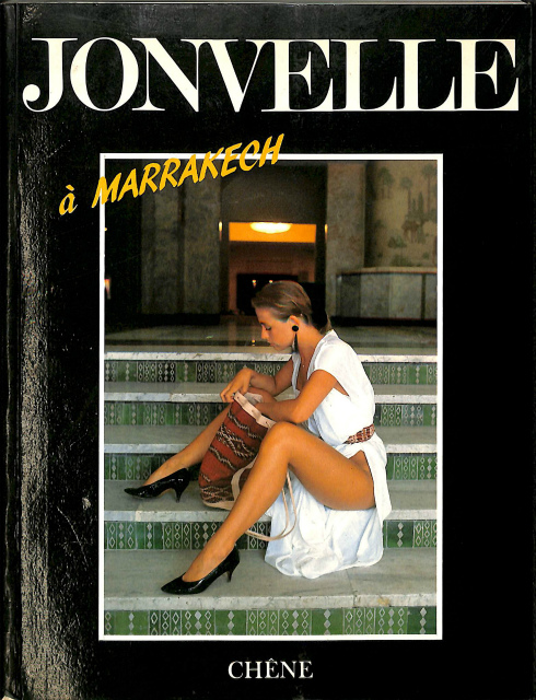 JONVELLE a MARRAKECH ジャン・フランソワ・ジョンヴェル Jean-Francois jonvelle | 古本よみた屋  おじいさんの本、買います。