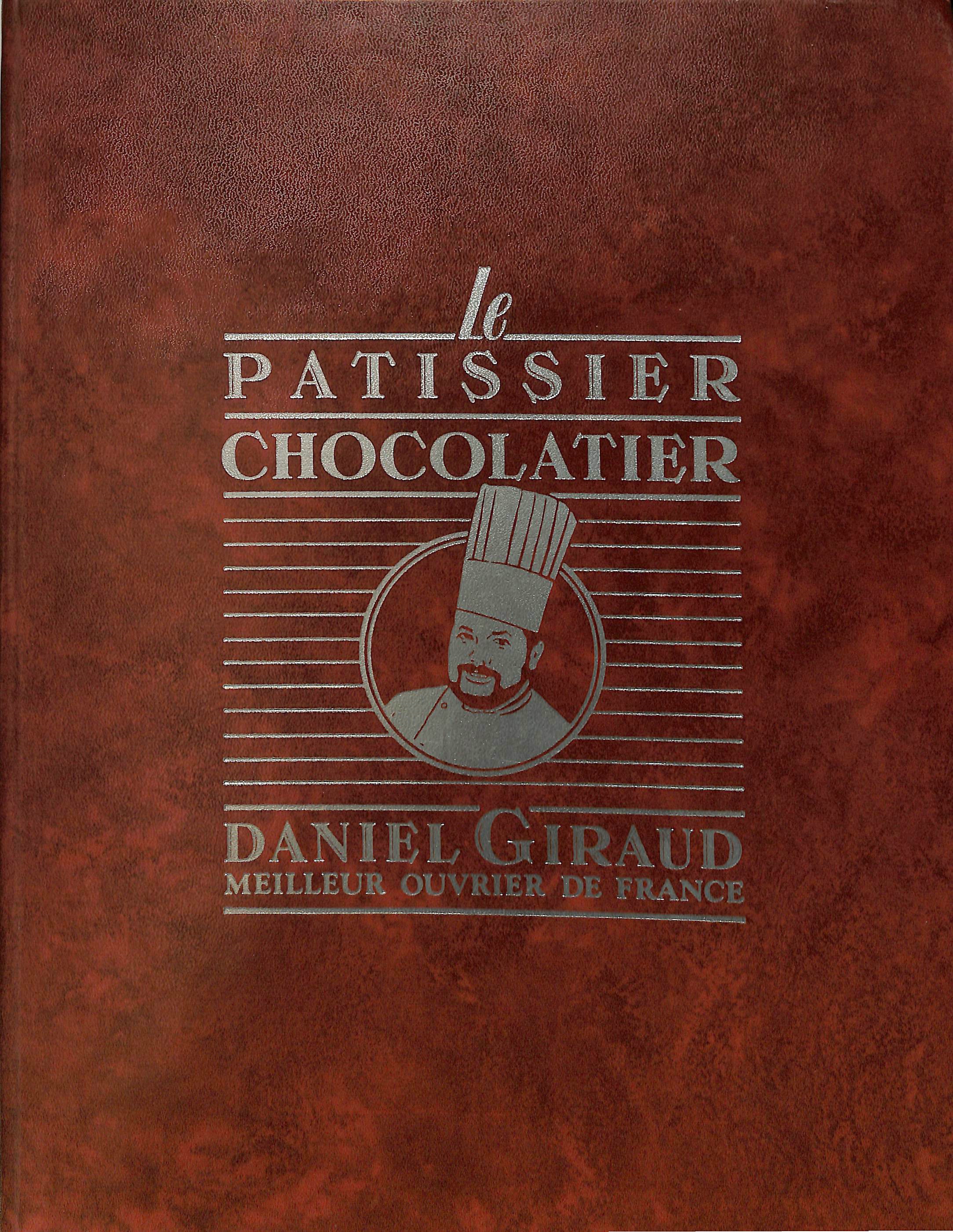 チョコレートパティシエ(仏) LE PATISSIER CHOCOLATIER DANIEL GIRAUD