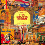 アート・デザイン・音楽 A Century of Thai Graphic Design A Century of Thai Graphic Design: Sukwong, Dome, Nawigamune