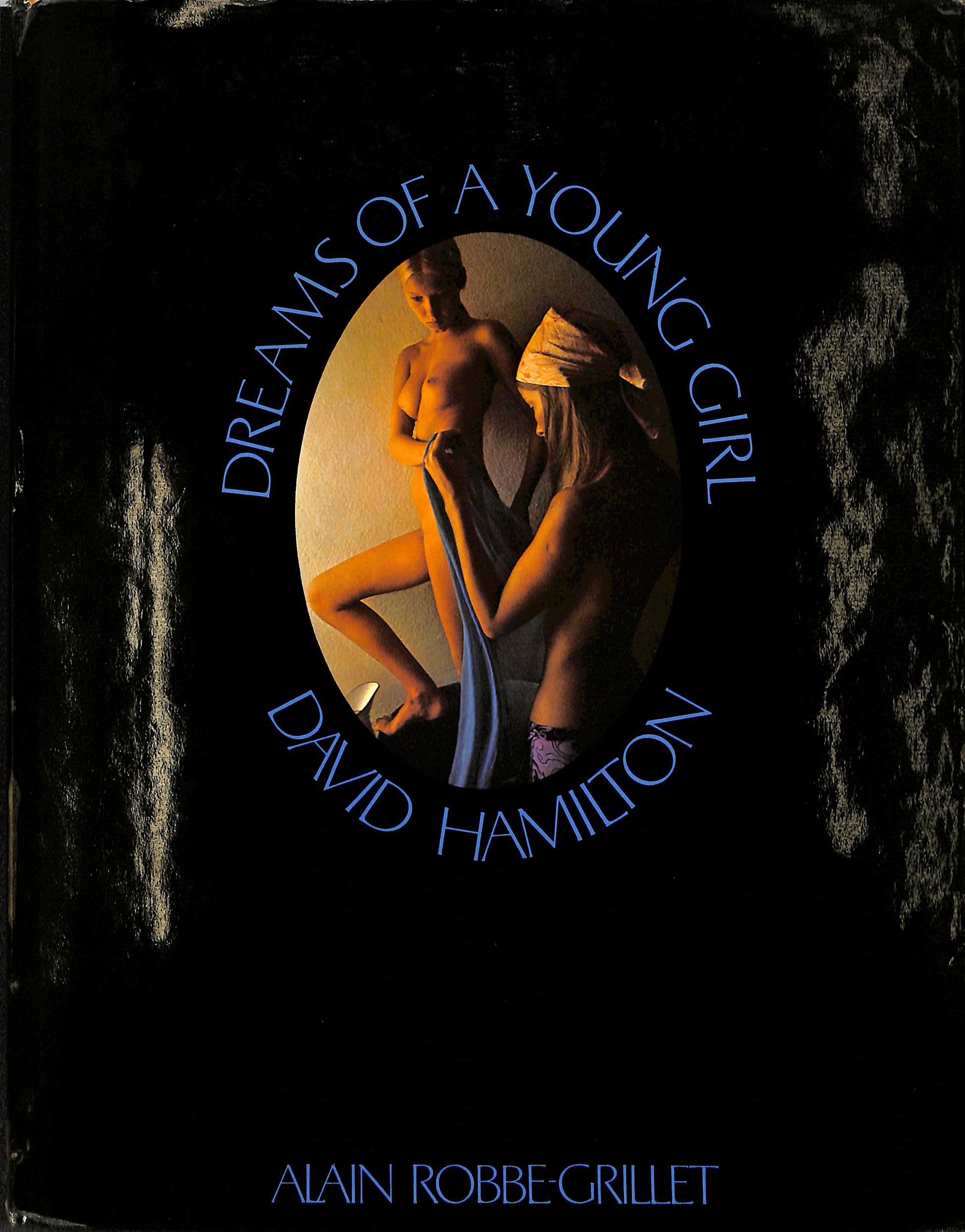 Dreams of a young girl David Hamilton and Alain Robbe-grillet