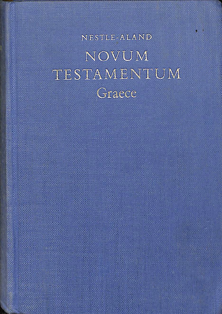 ギリシア語新約聖書　ネストレ・アーラント２５版　NOVUM TESTAMENTUM Graece