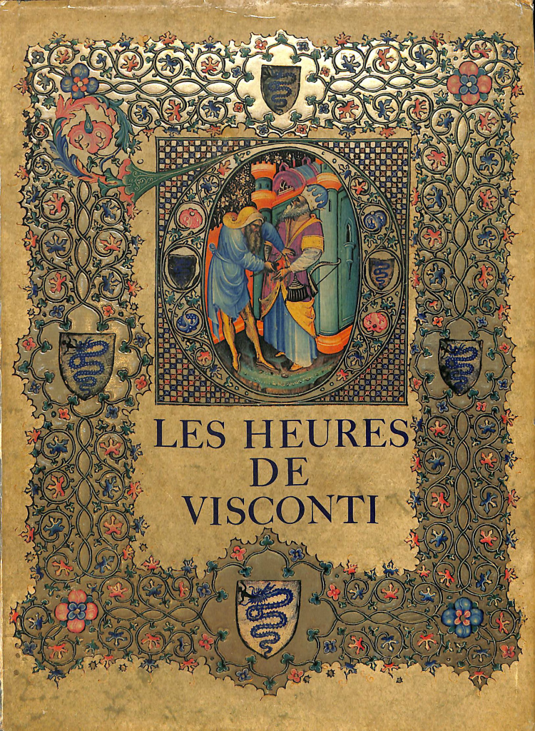 ヴィスコンティの時祷書（仏） LES HEURES DE VISCONTI(MILLARD MEISS